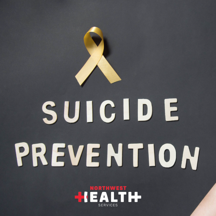 Suicide Prevention Month Northwest Health Services